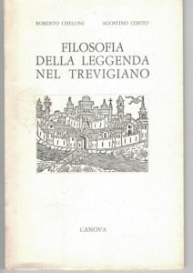 FILOSOFIA DELLA LEGGENDA NEL TREVIGIANO