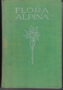 FLORA DELLE ALPI E DEGLI ALTRI MONTI D’ITALIA