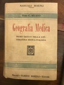 GEOGRAFIA MEDICA. PRIMO SAGGIO NELLA LETTERATURA MEDICA ITALIANA