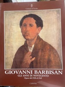 GIOVANNI BARBISAN GLI ANNI DI NOVECENTO. OPERE DAL 1928 AL …