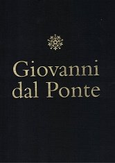 GIOVANNI DAL PONTE. PROTAGONISTA DELL’ UMANESIMO TARDOGOTICO FIORENTINO