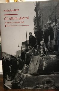 GLI ULTIMI GIORNI 28 APRILE – 2 MAGGIO 1945