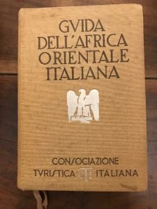 GUIDA DELL’AFRICA ORIENTALE ITALIANA
