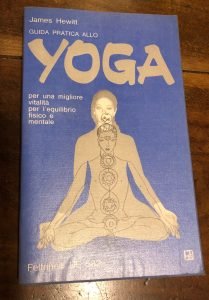 GUIDA PRATICA ALLO YOGA. PER UNA MIGLIORE VITALITA’ , PER …