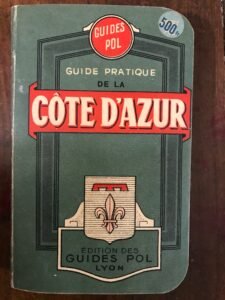 GUIDE PRATIQUE DE LA COTE D’AZUR. 2.EME PARTIE DE CANNES …