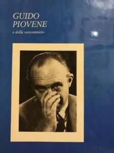 GUIDO PIOVENE O DELLA VICENTINITA’