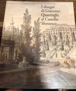 I DISEGNI DI GIACOMO QUARENGHI AL CASTELLO SFORZESCO