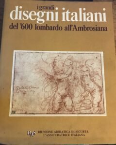 I GRANDI DISEGNI ITALIANI DEL ‘600 LOMBARDO ALL’AMBROSIANA