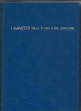 I MANIFESTI NELLA STORIA E NEL COSTUME
