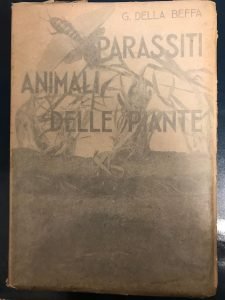 I PARASSITI ANIMALI DELLE PIANTE COLTIVATE OD UTILI VOL. SECONDO