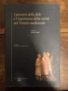 I PERCORSI DELLA FEDE E L’ESPERIENZA DELLA CARITA’ NEL VENETO … | Immagine principale