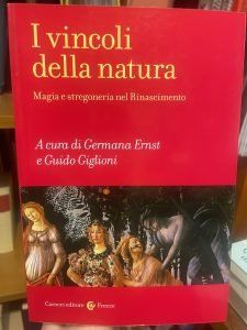 I VINCOLI DELLA NATURA. MAGIA E STREGONERIA NEL RINASCIMENTO