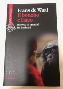 IL BONOBO E L’ATEO. IN CERCA DI UMANITA’ FRA I …