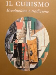 IL CUBISMO RIVOLUZIONE E TRADIZIONE