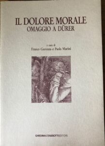 IL DOLORE MORALE OMAGGIO A DURER