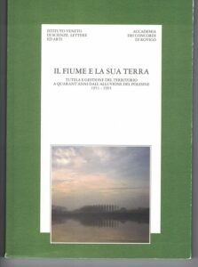 IL FIUME E LA SUA TERRA. TUTELA E GESTIONE DEL …