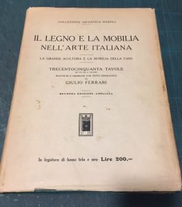 IL LEGNO E LA MOBILIA NELL’ARTE ITALIANA. La grande scultura …