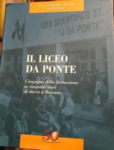 IL LICEO DA PONTE. L’IMPEGNO DELLA FORMAZIONE IN CINQUANT’ANNI DI …