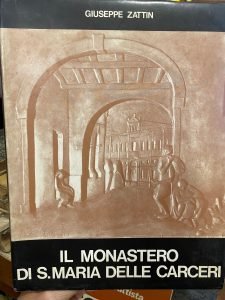 IL MONASTERO DI S. MARIA DELLA CARCERI