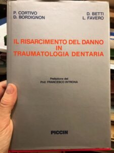 IL RISARCIMENTO DEL DANNO IN TRAUMATOLOGIA DENTARIA