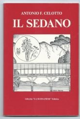 IL SEDANO – UN DONO DELLA TERRA BASSANESE