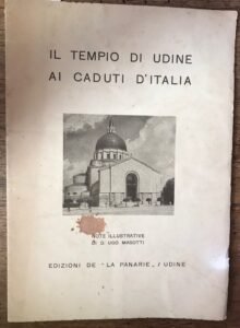 IL TEMPIO DI UDINE AI CADUTI D’ITALIA