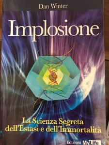 IMPLOSIONE. LA SCIENZA SEGRETA DELL’ESTASI E DELL’IMMORTALITA’