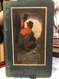 INAUGURAZIONE DEL NUOVO VALICO DEL SEMPIONE. ESPOSIZIONE DI MILANO 1906. …