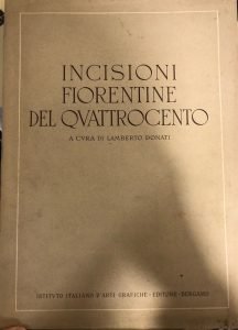 INCISIONI FIORENTINE DEL QUATTROCENTO (DEDICA AUTOGRAFA DI BRUNO DA OSIMO) | Immagine principale