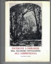 INCISIONI LOMBARDE DEL SECONDO OTTOCENTO ALL’AMBROSIANA