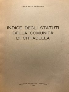 INDICE DEGLI STATUTI DELLA COMUNITA’ DI CITTADELLA