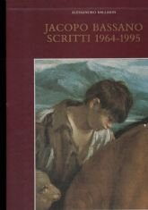 JACOPO BASSANO. SCRITTI 1964-1995 E TAVOLE – 5 VOLUMI