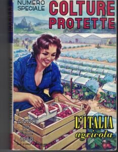 L’ITALIA AGRICOLA. NUMERO SPECIALE COLTURE PROTETTE NOVEMBRE DICEMBRE 1968