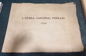 L ‘ OPERA CARDINAL FERRARI STORIE E SPERANZE 1924