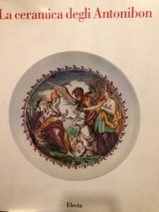 La ceramica degli Antonibon