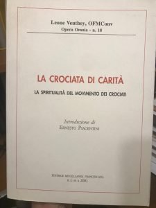 LA CROCIATA DI CARITA’. LA SPIRITUALITA’ DEL MOVIMENTO DEI CROCIATI