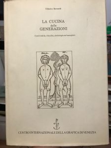 LA CUCINA DELLE GENERAZIONI, CONVIVIALITA’, RITUALITA’, SIMBOLOGIA NEL MANGIARE