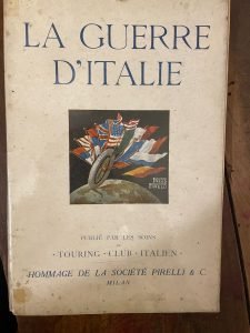 LA GUERRE D’ITALIE. HOMMAGE DE LA SOCIETE PIRELLI