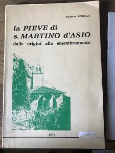 LA PIEVE DI S. MARTINO D’ASIO DALLE ORIGINI ALLO SMEMBRAMENTO …