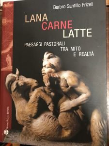 LANA CARNE LATTE. PAESAGGI PASTORALI TRA MITO E REALTA’