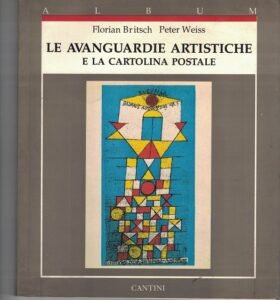 LE AVANGUARDIE ARTISTICHE E LA CARTOLINA POSTALE