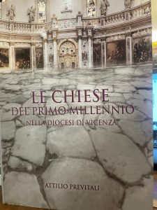 LE CHIESE DEL PRIMO MILLENNIO NELLA DIOCESI DI VICENZA