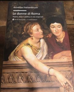 LE DONNE DI ROMA. POTERE, SESSO E POLITICA IN ETA’ …