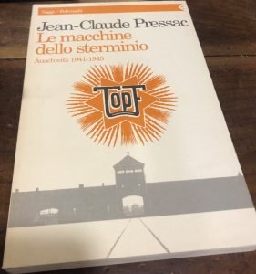 LE MACCHINE DELLO STERMINIO. AUSCHWITZ 1941-1945