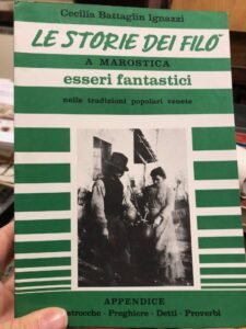LE STORIE DEI FILO’ A MAROSTICA ESSERI FANTASTICI NELLE TRADIZIONI … | Immagine principale