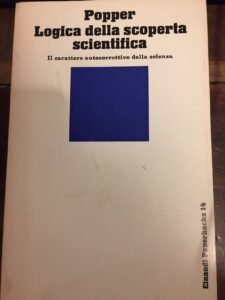 LOGICA DELLA SCOPERTA SCIENTIFICA . IL CARATTERE AUTOCORRETTIVO DELLA SCIENZA