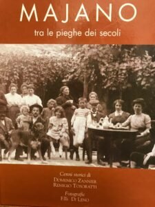 MAJANO TRA LE PIEGHE DEI SECOLI