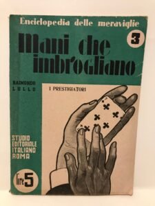 MANI CHE IMBROGLIANO – I PRESTIGIATORI