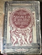 MANUALE DI STORIA DELLE ARTI BELLE IN ITALIA