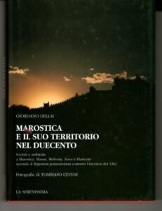 MAROSTICA E IL SUO TERRITORIO NEL DUECENTO . SOCIETA’ E …